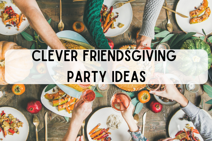 Tips for Hosting Friendsgiving
